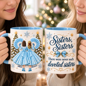 Christmas Sisters Coffee Accent Mug - Personalized Gifts For Christmas Coffee Mug 01TTDH101026