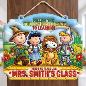 There Is No Place Like This Class Acrylic Sign - Personalized Gifts For Teachers 01toqn300726