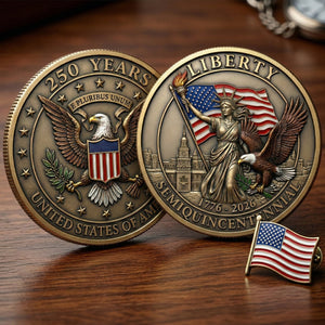 250th Anniversary Of Independence Metal Coin - Gift For Patriots 02TYTN020326 - Coin - GoDuckee