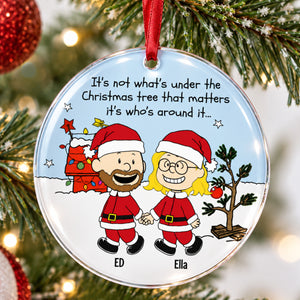 Personalized Gifts For Couple Christmas Ornament It's Not What's Under The Christmas Tree 04QHPO260923HH