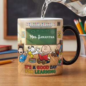 A Good Day For Learning Coffee Mug - Personalized Gift For Teachers 07TODH310726