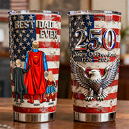 Proud American 250th Anniversary Tumbler - Personalizeed Gift For Dad 04NATN020326