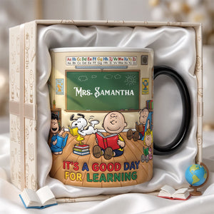 A Good Day For Learning Coffee Mug - Personalized Gift For Teachers 07TODH310726