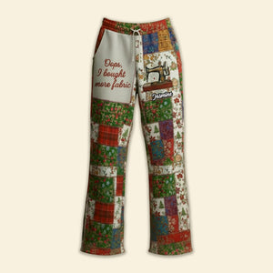 Oops I Bought More Fabric Sewing Pajama Pants 05tgmg181125 - Personalized Gifts