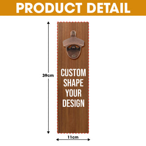 (BFF) 1299x4606 px300 - Personalized Gifts For [here] Wall Hanging Bottle Opener Quote/Design Mã-Homacus